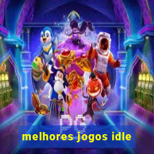 melhores jogos idle